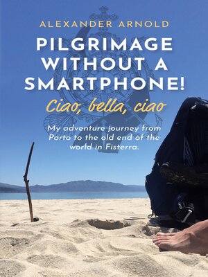 cover image of Pilgrimage without a smartphone! Ciao, bella, ciao